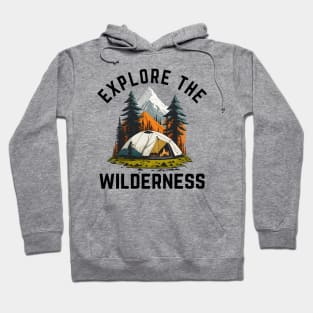 Explore the Wilderness Hoodie